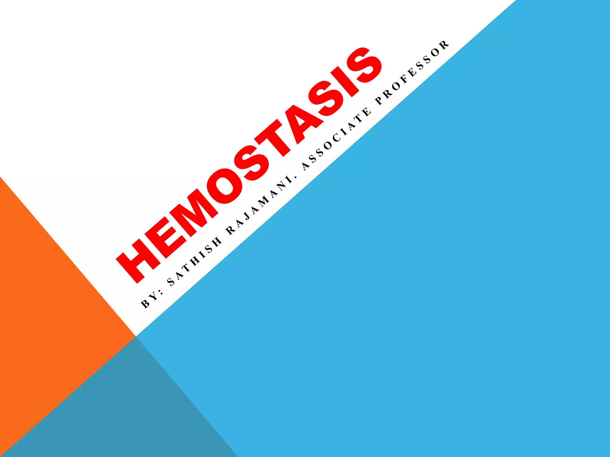 Hemostasis basic information PPT