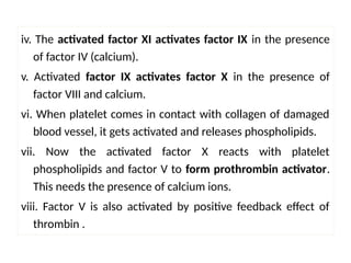 Factor Iv Hemostasis, (Blood clotting), Blood Coagulation, Clot retraction. pptx ...