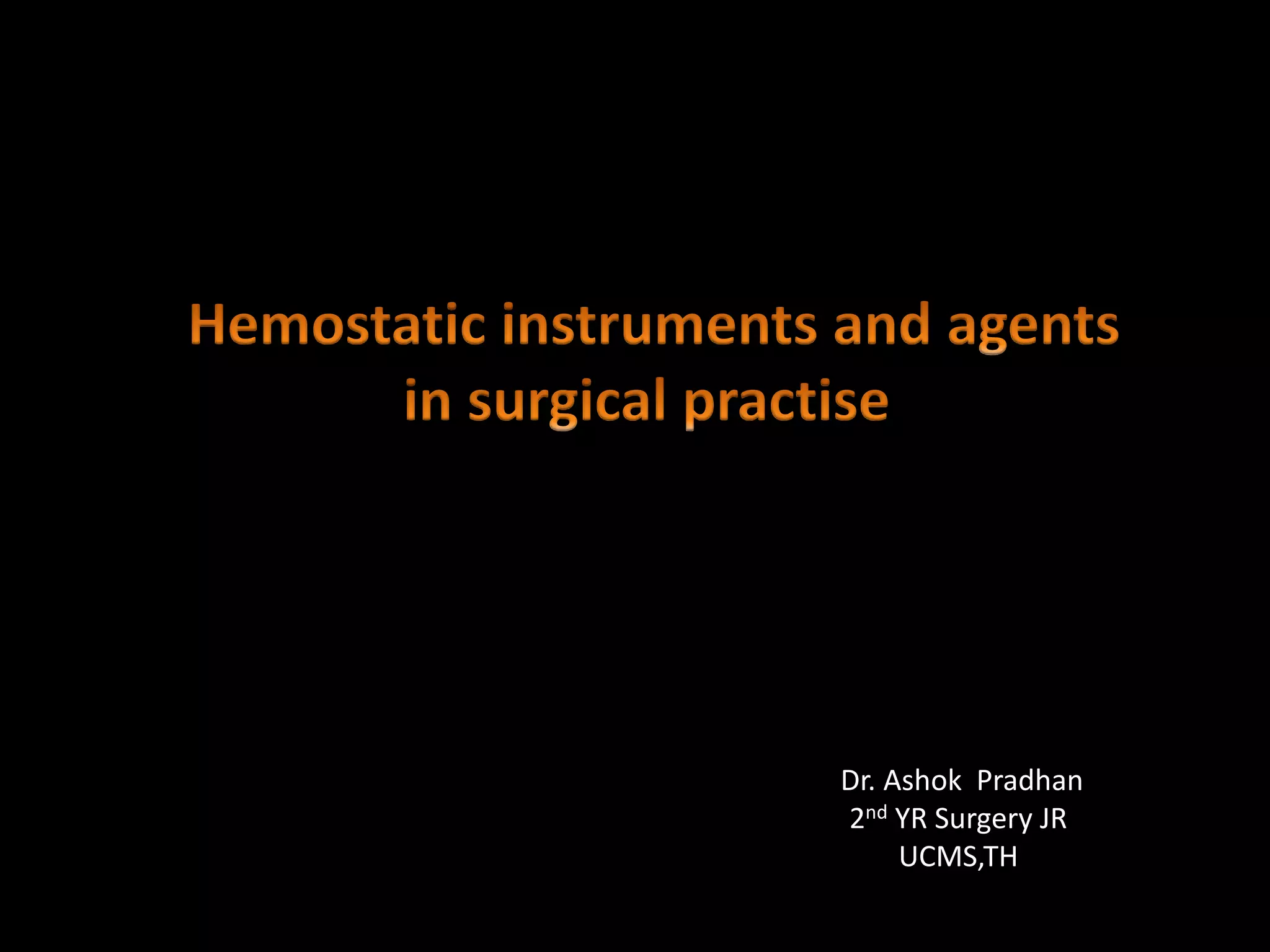 Hemostatic agents PPT