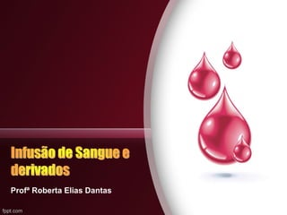 Profª Roberta Elias Dantas
 