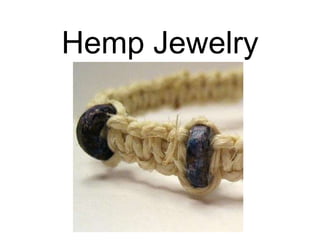 Hemp Jewelry
 