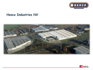 Henco Industries NV
 
