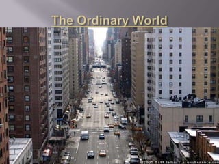 The Ordinary World