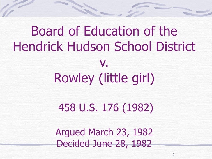 Hendrick hudson sd v. rowley 1982