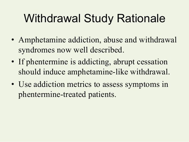 SYMPTOMS OF WITHDRAWAL FROM PHENTERMINE
