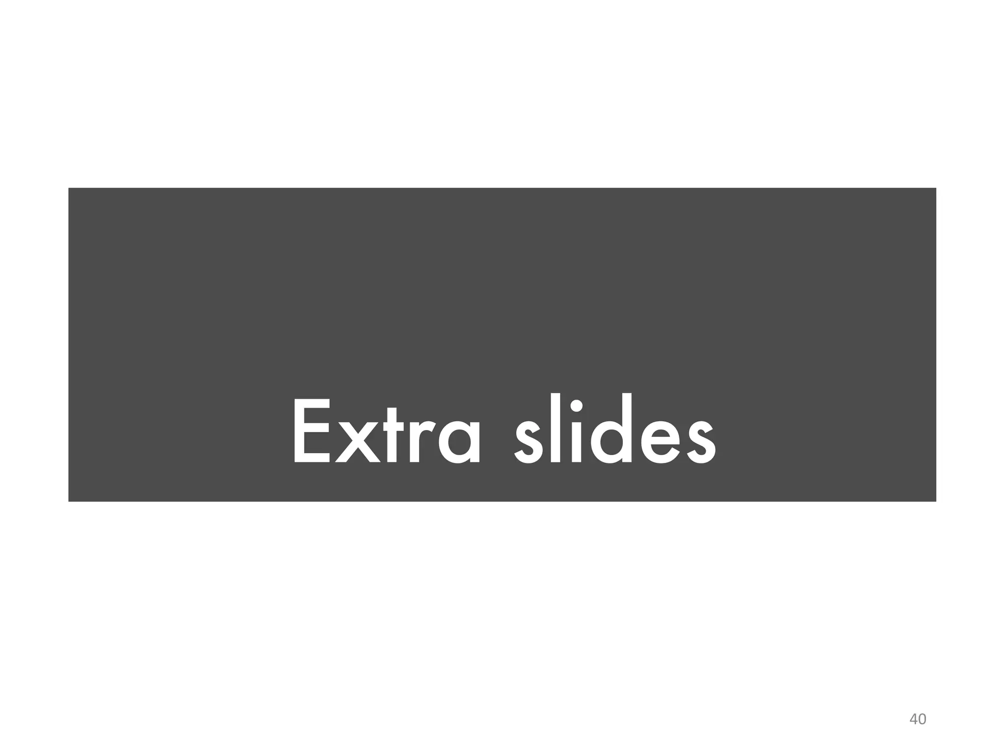 Extra slides 40 