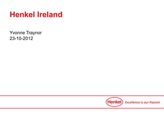 Henkel Ireland

Yvonne Traynor
23-10-2012
 
