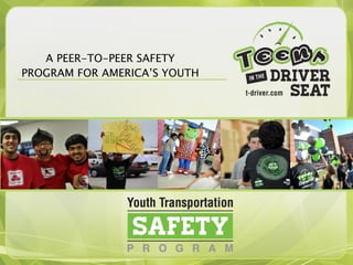 A PEER-TO-PEER SAFETY
PROGRAM FOR AMERICA’S YOUTH
 