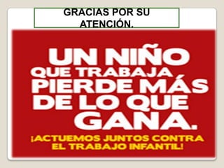 GRACIAS POR SU
ATENCIÓN.
 