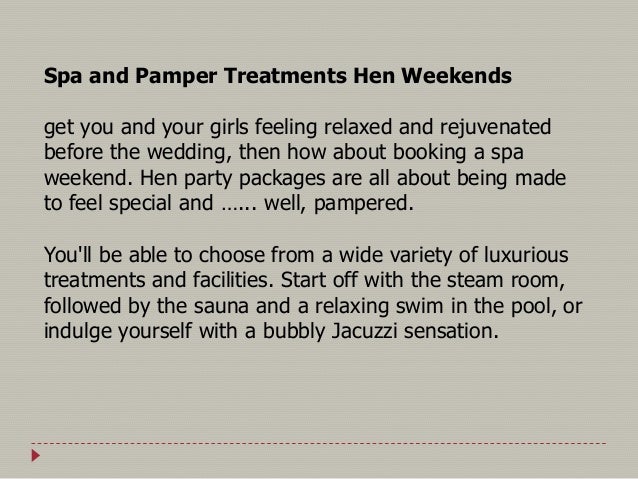 5 Spa And Pamper Treatments Hen Weekends 5 Spa And Pamper Treatments Hen Weekends