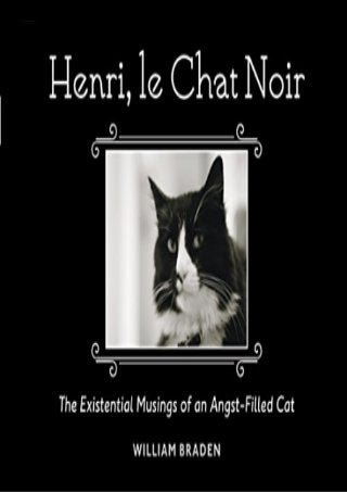 Henri, le Chat Noir: The Existential Musings of an Angst-Filled Cat
 