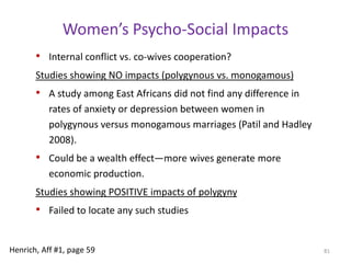 Child Mortality: North AmericaWealthy men had more total offspring and longer reproductive careers (33 years for wealthy men compared to 22 years for poor men)The children of poor men had better survival rates to age 15. For poor men, 6.9 of their offspring (per wife) survived on average to age 15.For wealthy men, only 5.5 of their offspring survived. This is amazing, given that the poor men had less than 10% of the wealth of the rich men, and the rich men had significantly more total offspring (including those that did not make it to 15).74Henrich, Aff #1, page 47