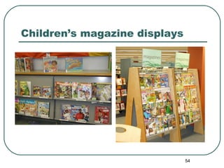 Children’s magazine displays 