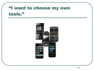 “ I want to choose my own tools.” 