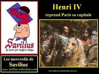 Henri iv reprend  Paris sa capitale