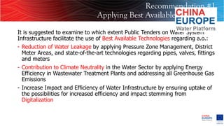 Recommendation #1
Applying Best Available Technology
It is suggested to examine to which extent Public Tenders on Water Sy...