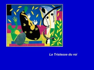 La Tristesse du roi  
