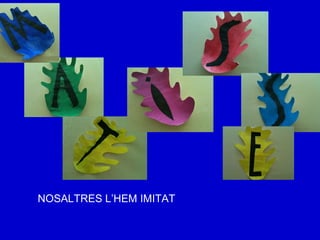 NOSALTRES L’HEM IMITAT 