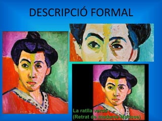DESCRIPCIÓ FORMAL
 