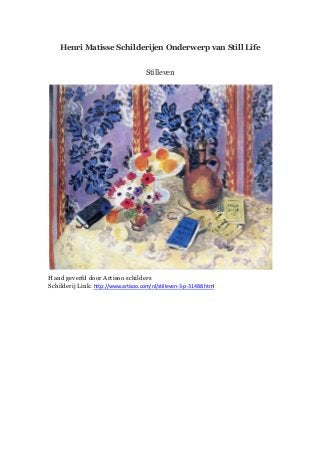Henri Matisse Schilderijen Onderwerp van Still Life
Stilleven
Hand geverfd door Artisoo schilders
Schilderij Link: http://www.artisoo.com/nl/stilleven-3-p-31488.html
 