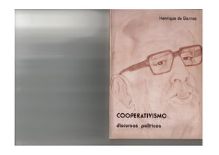 COOPERATIVISMO, Discursos políticos, de Henrique de Barros (1978)