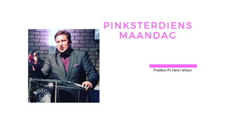 Pinksterdiens Maandag 21 Mei 2018