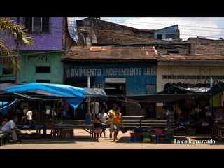 La calle mercado 