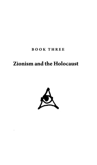 B O O K T H R E E
Zionism and the Holocaust
 