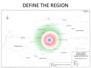 Regional Transportation Planning

DEFINE THE REGION

Zones of Influence around a Major Urban Centre

 