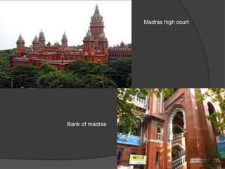 Madras high court
Bank of madras
 