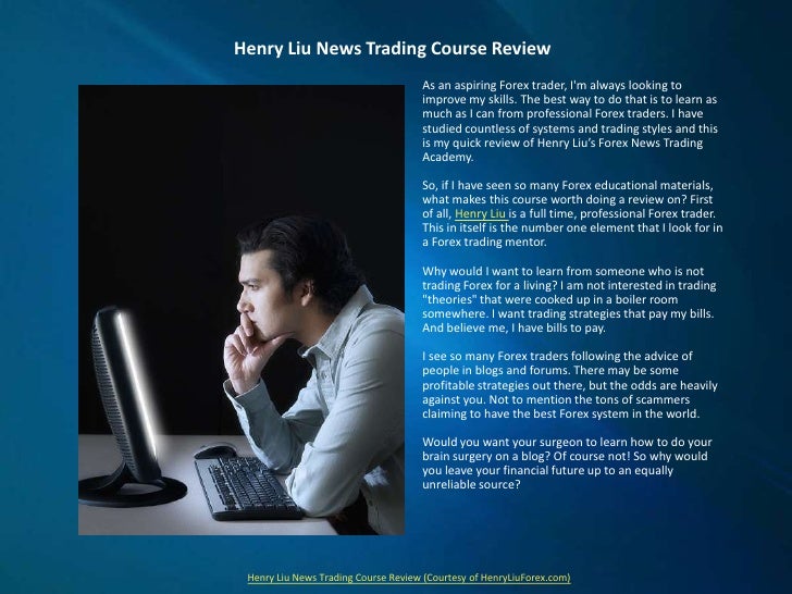 Henry Liu News Trading Course Review - 