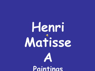 Henri Matisse A Paintings <1902-1937> 