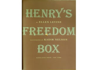 Henry' s freedom box picture book | PPT