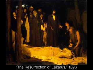 "The Resurrection of Lazarus," 1896
