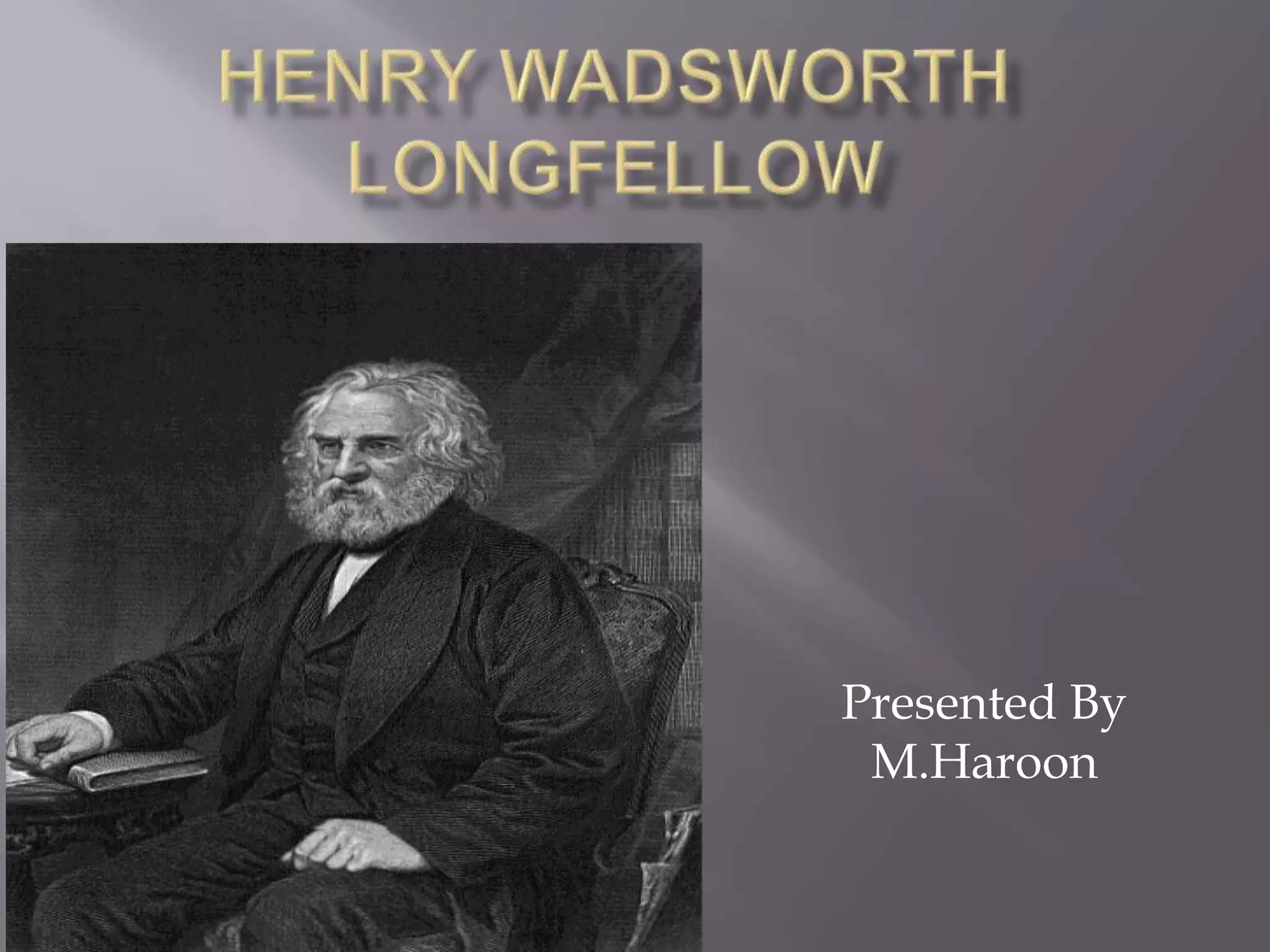 Henry wadsworth longfellow PPT