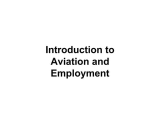 Introduction to Aviation and Employment 