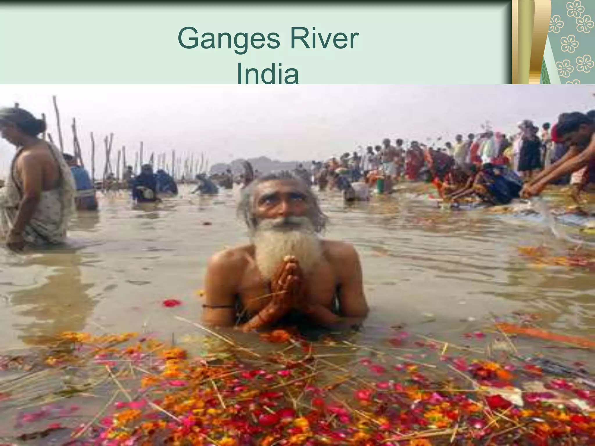 Ganges River
India
 