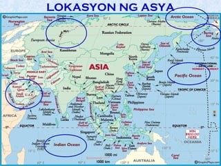LOKASYON NG ASYA
 