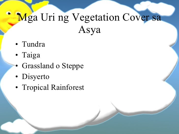 Heograpiya Ng Asy Klima at Vegetation Cover ng Asya