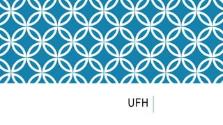 UFH
 