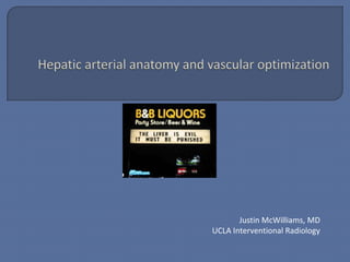 Justin McWilliams, MD
UCLA Interventional Radiology
 