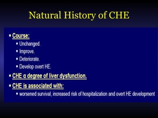 Natural History of CHE
 