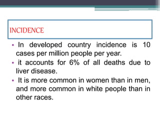 INCIDENCE
• In developed country incidence is 10
cases per million people per year.
• it accounts for 6% of all deaths due...