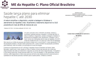 ME da Hepatite C: Plano Oficial Brasileiro
 
