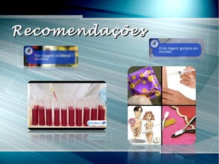 RecomendaçõesRecomendações
 