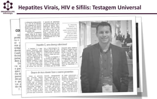 Hepatites Virais, HIV e Sífilis: Testagem Universal
 
