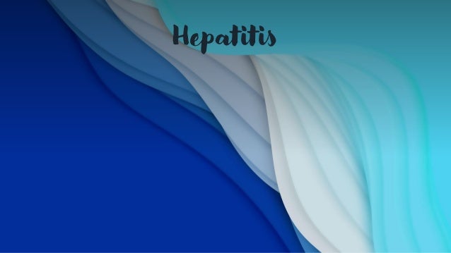 Hepatitis
 