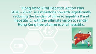 Comprehensive Action Plan for Hepatitis B and C Elimination in Hong ...