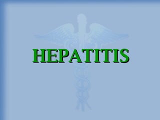 HEPATITIS 