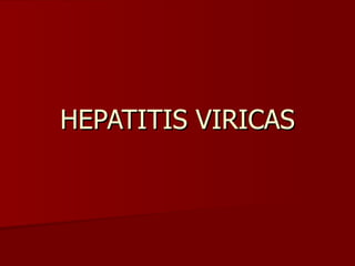 HEPATITIS VIRICAS 